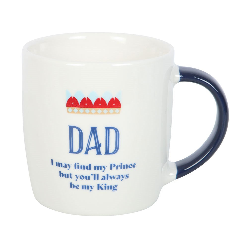 Ceramic Mug Dad You'll Be My King