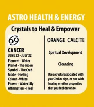 Zodiac Pendant Orange Calcite Cancer Orange Calcite – Cancer: Associated with purification- Removes fear and depression. Said to increase energy, remove negativity and calms the mind- Balances emotions. Cleansing- Aids study, memory and spiritual development. SKU: ZPO