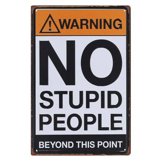 Metal Wall Art No Stupid People - MarshallsHealthShop