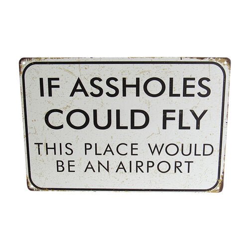 Wall Art Tin Asshole Airport# - 1st Stop Marshall's Health Shop, Gift Shop! - Heath and Natural Therapy New Brighton Christchurch - Naturopath#